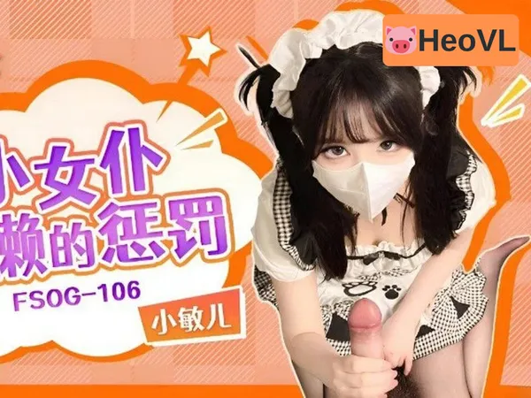 sex gái xinh mới lớn Em yêu thích làm cô hầu gái dâm đãng